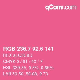 カラーコード: RGB 236.7 92.6 141 | qconv.com