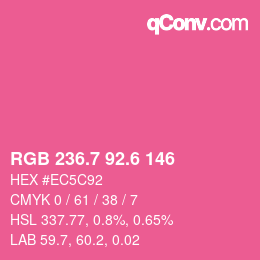 カラーコード: RGB 236.7 92.6 146 | qconv.com