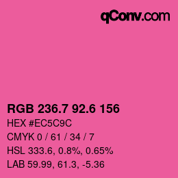 カラーコード: RGB 236.7 92.6 156 | qconv.com