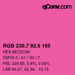カラーコード: RGB 236.7 92.6 165 | qconv.com