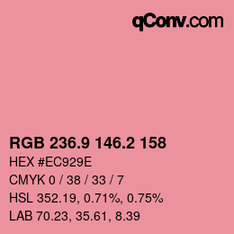 カラーコード: RGB 236.9 146.2 158 | qconv.com