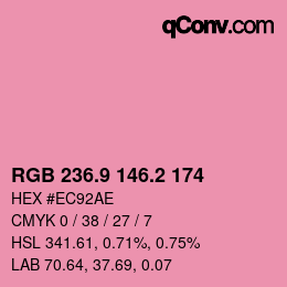 カラーコード: RGB 236.9 146.2 174 | qconv.com
