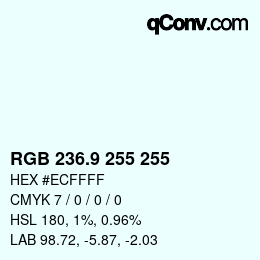Color code: RGB 236.9 255 255 | qconv.com