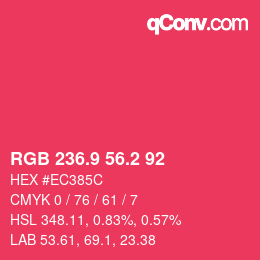 カラーコード: RGB 236.9 56.2 92 | qconv.com