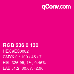 カラーコード: RGB 236 0 130 | qconv.com