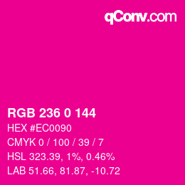 カラーコード: RGB 236 0 144 | qconv.com