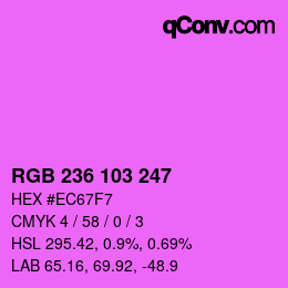 カラーコード: RGB 236 103 247 | qconv.com