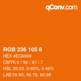 Color code: RGB 236 105 8 | qconv.com