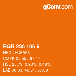 Color code: RGB 236 106 8 | qconv.com