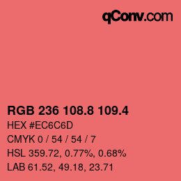 カラーコード: RGB 236 108.8 109.4 | qconv.com