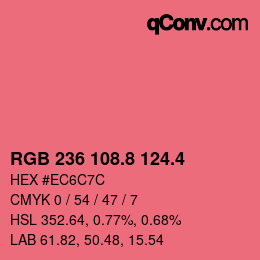 カラーコード: RGB 236 108.8 124.4 | qconv.com