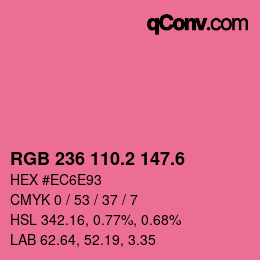 カラーコード: RGB 236 110.2 147.6 | qconv.com