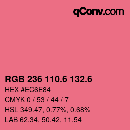 カラーコード: RGB 236 110.6 132.6 | qconv.com