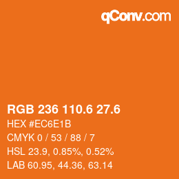 カラーコード: RGB 236 110.6 27.6 | qconv.com