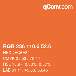 カラーコード: RGB 236 110.6 52.6 | qconv.com