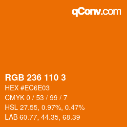 カラーコード: RGB 236 110 3 | qconv.com
