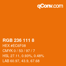Color code: RGB 236 111 8 | qconv.com