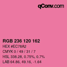 カラーコード: RGB 236 120 162 | qconv.com