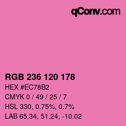 カラーコード: RGB 236 120 178 | qconv.com