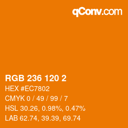 カラーコード: RGB 236 120 2 | qconv.com