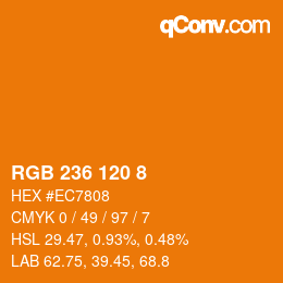 カラーコード: RGB 236 120 8 | qconv.com