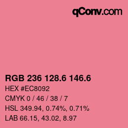 カラーコード: RGB 236 128.6 146.6 | qconv.com