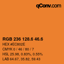カラーコード: RGB 236 128.6 46.6 | qconv.com