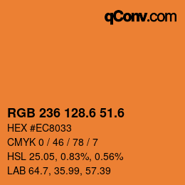 カラーコード: RGB 236 128.6 51.6 | qconv.com
