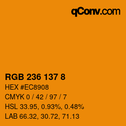 カラーコード: RGB 236 137 8 | qconv.com