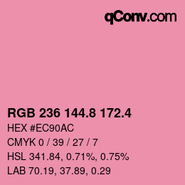 カラーコード: RGB 236 144.8 172.4 | qconv.com
