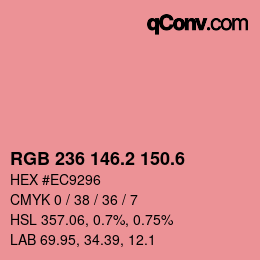 カラーコード: RGB 236 146.2 150.6 | qconv.com
