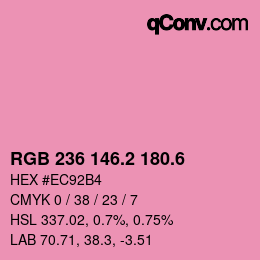 カラーコード: RGB 236 146.2 180.6 | qconv.com