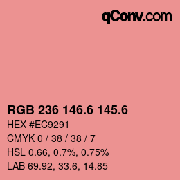 カラーコード: RGB 236 146.6 145.6 | qconv.com