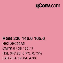 カラーコード: RGB 236 146.6 165.6 | qconv.com