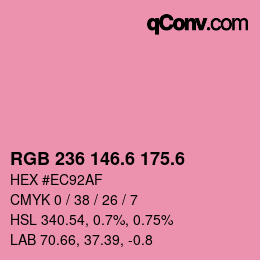 カラーコード: RGB 236 146.6 175.6 | qconv.com
