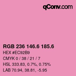 カラーコード: RGB 236 146.6 185.6 | qconv.com