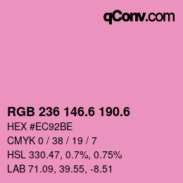 カラーコード: RGB 236 146.6 190.6 | qconv.com
