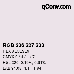 Color code: RGB 236 227 233 | qconv.com