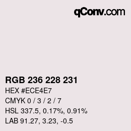 カラーコード: RGB 236 228 231 | qconv.com