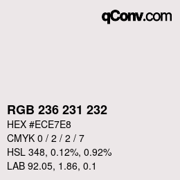 Color code: RGB 236 231 232 | qconv.com