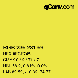 Color code: RGB 236 231 69 | qconv.com
