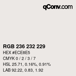 Color code: RGB 236 232 229 | qconv.com