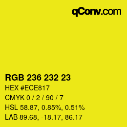 Color code: RGB 236 232 23 | qconv.com
