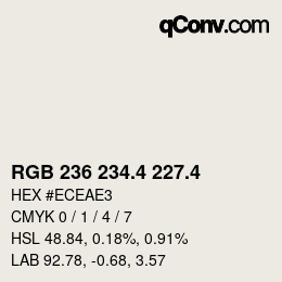 カラーコード: RGB 236 234.4 227.4 | qconv.com