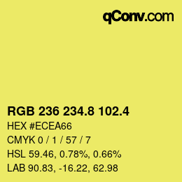 カラーコード: RGB 236 234.8 102.4 | qconv.com