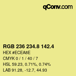 カラーコード: RGB 236 234.8 142.4 | qconv.com