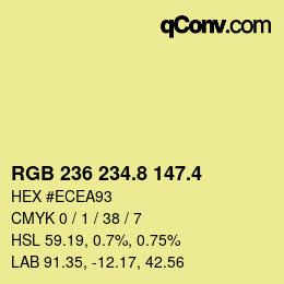 カラーコード: RGB 236 234.8 147.4 | qconv.com