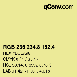 カラーコード: RGB 236 234.8 152.4 | qconv.com