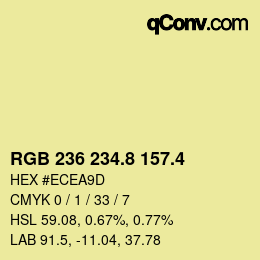 カラーコード: RGB 236 234.8 157.4 | qconv.com