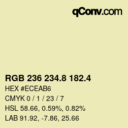 カラーコード: RGB 236 234.8 182.4 | qconv.com